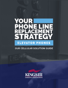 Your Phone Line Replacement Strategy | Elevator Phones | Our Cellular Solution Guide